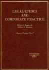 Image for Legal Ethics and Corporate Practice