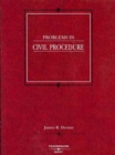 Image for Problems in Civil Procedure