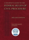 Image for A Student&#39;s Guide to the Federal Rules of Civil Procedure, 2022-2023