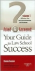 Image for Asked and Answered : Your Guide to Law School Success, Volume 1, Advice for Pre-Law and First-Year Law Student