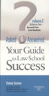 Image for Asked and Answered : Your Guide to Law School Success, Volume 2, Advice for Second-Year Law Students
