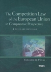 Image for The Competition Law of the European Union in Comparative Perspective