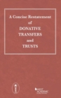 Image for A Concise Restatement of Donative Transfers and Trusts
