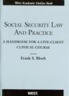 Image for Social Security Law and Practice : A Handbook for a Live-Client Clinical Course