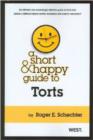 Image for A Short &amp; Happy Guide to Torts