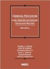 Image for Criminal Procedure, Cases, Problems and Exercises : Investigative Processes, 5th