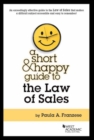Image for A Short &amp; Happy Guide to the Law of Sales