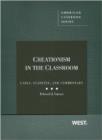 Image for Creationism in the Classroom : Cases, Statutes, and Commentary