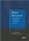 Image for Where the Law Is : An Introduction to Advanced Legal Research, 4th