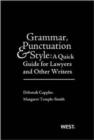 Image for Grammar, Punctuation, and Style : A Quick Guide for Lawyers and Other Writers