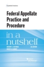 Image for Federal Appellate Practice and Procedure in a Nutshell