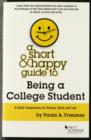 Image for A Short &amp; Happy Guide to Being a College Student