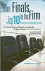 Image for From Finals to the Firm : The Top 10 Things New Associates Should Know, 2d