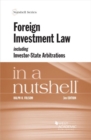 Image for Foreign Investment Law including Investor-State Arbitrations in a Nutshell