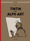 Image for The Adventures of Tintin: Tintin and Alph-Art