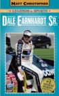 Image for Dale Earnhardt Sr. : Matt Christopher Legends in Sports