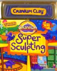 Image for Cranium: Super Sculpting Book