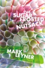 Image for The Sugar Frosted Nutsack