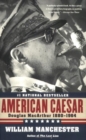 Image for American Caesar : Douglas Macarthur