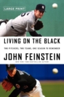 Image for Living on the Black : Two Pitchers, Two Teams, One Season to Remember