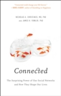 Image for Connected : The Surprising Power of Our Social Networks and How They Shape Our Lives