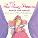 Image for The Very Fairy Princess Takes The Stage