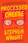 Image for Processed Cheese : A Novel