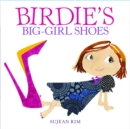 Image for Birdie&#39;s Big-Girl Shoes