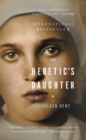 Image for The Heretic&#39;s Daughter : A Novel