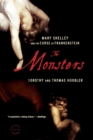 Image for The monsters  : Mary Shelley and the curse of Frankenstein