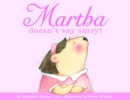 Image for Martha Doesn&#39;t Say Sorry!