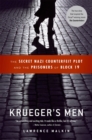 Image for Krueger&#39;s men  : the secret Nazi counterfeit plot and the prisoners of Block 19