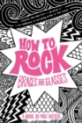 Image for How to Rock Braces and Glasses