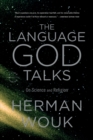 Image for The Language God Talks : On Science and Religion