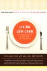 Image for Living Low-Carb : The Complete Guide to Long-Term Low-Carb Dieting
