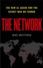 Image for The network  : the new Al Aqeda and the secret war on terror