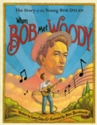 Image for When Bob Met Woody