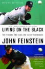 Image for Living on the black  : two pitchers, two teams, one season to remember