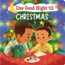 Image for One Good Night &#39;til Christmas
