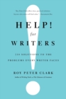 Image for Help! for writers  : 210 solutions to the problems every writer faces