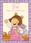 Image for D.W. goes to preschool