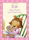Image for D.W. says please and thank you