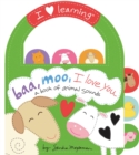 Image for Baa, moo, I love you!  : a book of animal sounds