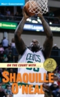 Image for On the Court with ... Shaquille O&#39;Neal