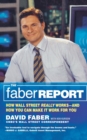 Image for The Faber Report : CNBC&#39;s &quot;The Brain&quot; Tells You How Wall Street Really Works and How You Can Make It Work for You