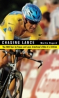 Image for Chasing Lance  : through France on the ride of a lifetime