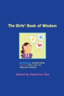 Image for The Girls&#39; Book of Wisdom : Empowering, Inspirational Quotes From Over 400 Fabulous Females