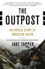 Image for The outpost  : an untold story of American valor