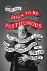 Image for Born to Be Posthumous