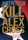 Image for Kill Alex Cross